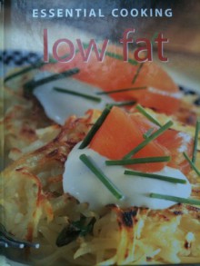 Essential Cooking Low Fat - Parragon Publishing