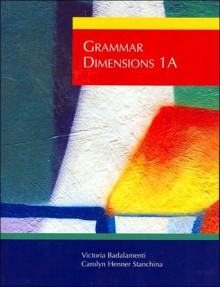 1a-Grammar Dimensions-2e - Victoria Badalamenti, Diane Larsen-Freeman, Carolyn Stanchina