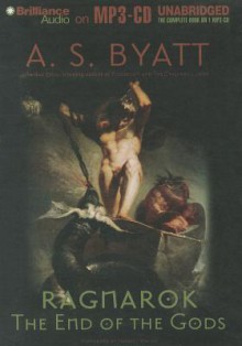 Ragnarok: The End of the Gods - A.S. Byatt