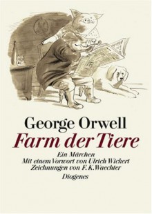 Farm der Tiere. Ein Märchen (Diogenes Evergreens) - George Orwell