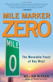 Mile Marker Zero - William McKeen