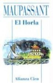 El Horla - Guy de Maupassant