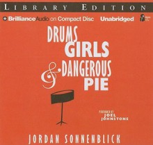 Drums, Girls & Dangerous Pie - Jordan Sonnenblick