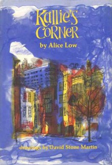 Kallie's Corner - Alice Low, David Stone Martin