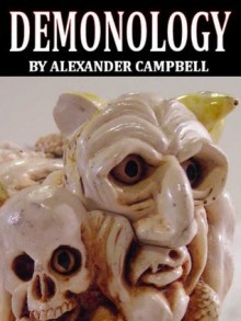 Demonology - Alexander Campbell