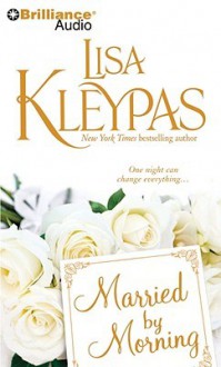 Married by Morning - Lisa Kleypas