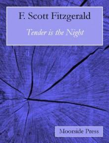 Tender is the Night (Annotated) - F. Scott Fitzgerald