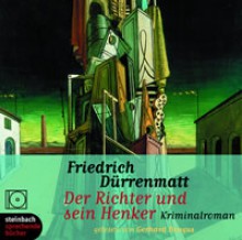 Der Richter und sein Henker - Friedrich Dürrenmatt, Gerhard Dongus