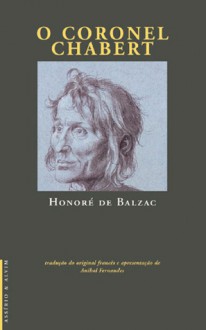 O Coronel Chabert - Aníbal Fernandes, Honoré de Balzac