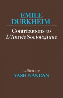 Emile Durkheims Contribution To L'Anne Sociologiqu - Émile Durkheim