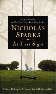 At First Sight - Nicholas Sparks, David Aaron Baker