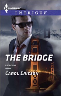 The Bridge - Carol Ericson