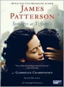 Sundays at Tiffany's (Audio) - James Patterson, Ellen Archer, Gabrielle Charbonnet