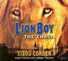 Lionboy: The Chase - Zizou Corder