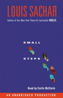 Small Steps - Louis Sachar, Curtis Mcclarin