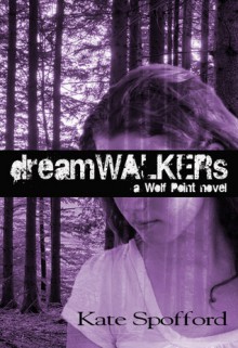 Dreamwalkers - Kate Spofford