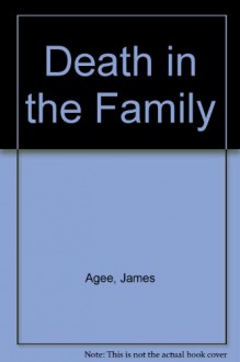 A Death In The Family - James Agee