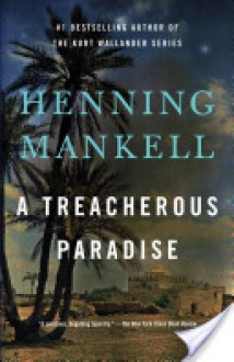 A Treacherous Paradise - Henning Mankell