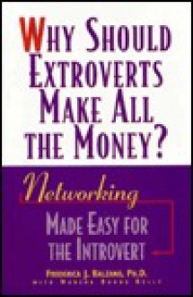 Why Should Extroverts Make All the Money? - Frederica J. Balzano