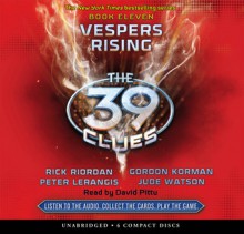 Vespers Rising (The 39 Clues Book 11) - Rick Riordan, Peter Lerangis, Gordon Korman, Jude Watson