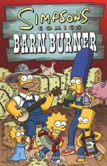 Simpsons Comics Barn Burner (Simpsons) - Matt Groening