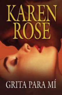 Grita para mí (Vartanian, #2) - Karen Rose