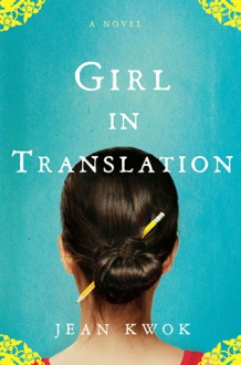 Girl in Translation - Jean Kwok