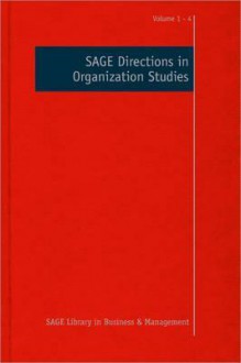 Sage Directions in Organization Studies - Stewart R. Clegg