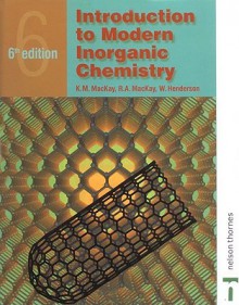 Introduction to Modern Inorganic Chemistry - Ken Mackay, Bill Henderson, Ann MacKay