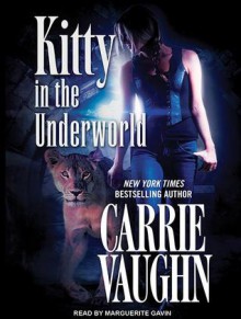 Kitty in the Underworld - Marguerite Gavin, Carrie Vaughn