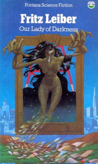 Our Lady of Darkness - Fritz Leiber