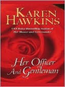 Her Officer and Gentleman - Karen Hawkins