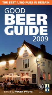 Good Beer Guide 2009 - Roger Protz