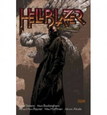 Hellblazer, Vol. 3: The Fear Machine - Jamie Delano,Mark Buckingham,Richard Piers Rayner,Mike Hoffman,Alfredo Alcala