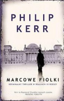 Marcowe fiołki/ March Violets - Philip Kerr,Mateusz Kurmanow