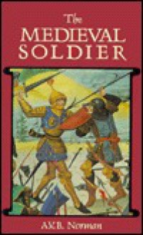 The Medieval Soldier - Don Pottinger