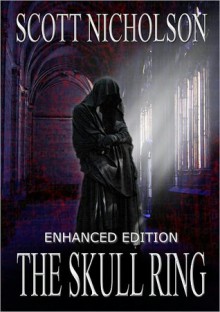 The Skull Ring - Scott Nicholson