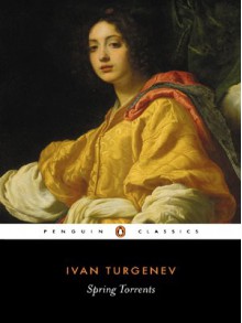 Torrents of Spring - Ivan Turgenev,Constance Garnett,Mary Albon