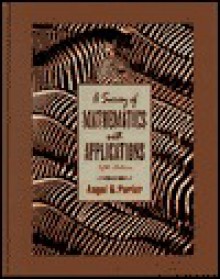 A Survey Of Mathematics With Applications - Allen R. Angel, Christine D. Abbott, Dennis C. Runde