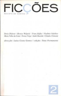 Ficções, #2 - Luísa Costa Gomes, Denis Diderot, Horace Walpole, Franz Kafka, Vladimir Nabokov, Maria Velho da Costa, Teresa Veiga, Isabel Boavida, Claudia Clemente