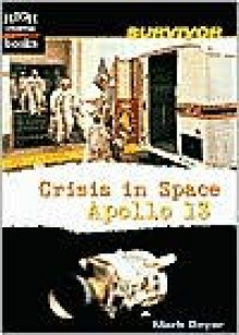 Crisis in Space: Apollo 13 - Mark Beyer, Matthew Pitt, Laura Stein, Christopher Logan