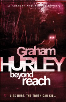 Beyond Reach - Graham Hurley