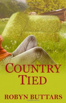 Country Tied - Robyn Buttars