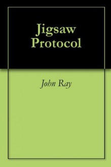 Jigsaw Protocol - John Ray