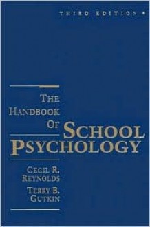 The Handbook of School Psychology - Cecil R. Reynolds