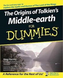 The Origins of Tolkien's Middle-Earth for Dummies - Greg Harvey