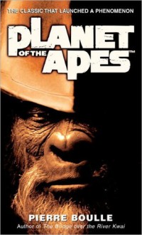 Planet of the Apes - Pierre Boulle