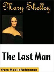 The Last Man - Mary Shelley