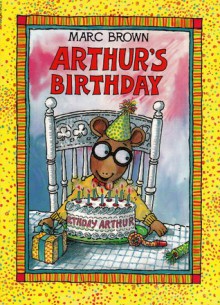 Arthur's Birthday - Marc Brown