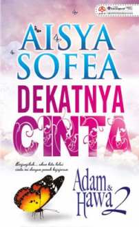 Dekatnya Cinta - Aisya Sofea